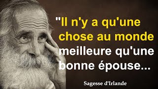 Proverbios y refranes irlandeses increíblemente sabios | Sagesse d'Irlande