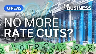 More rate cuts 'far from certain' | Close of Business | ABC NEWS