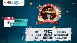 RBK School | 22nd Annual Concert | (18th December 2024)