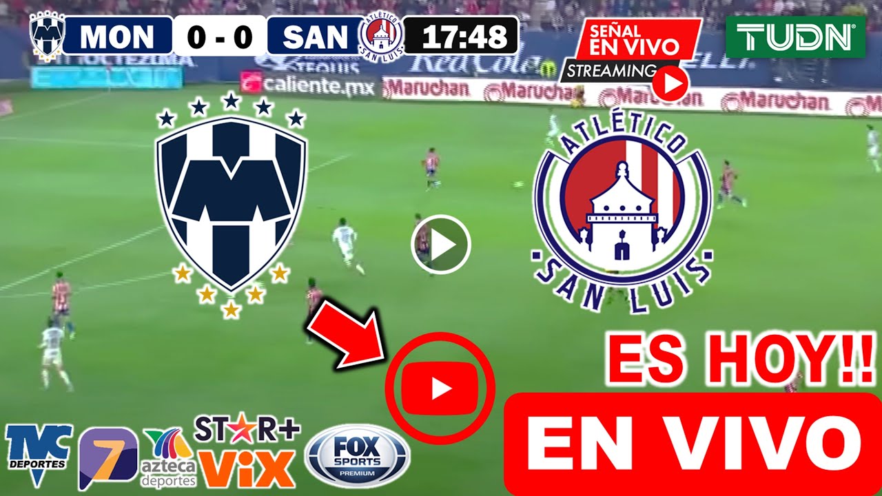 Monterrey Vs. San Luis En Vivo, Donde Ver, A Que Hora Juega Rayados Vs ...