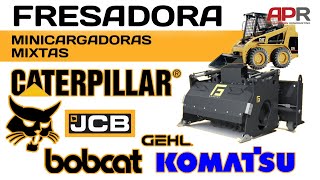 Fresadora para minicargadoras BOBCAT, CATERPILLAR, JCB, KOMATSU, NEW HOLLAND, etc, mixtas y palas