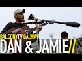 DAN & JAMIE - YOU'LL KNOW HOW (BalconyTV)