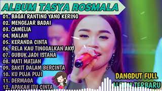 BAGAI RANTING YANG KERING, MENGEJAR BADAI - TASYA ROSMALA TERBARU TERPOPULER FULL ALBUM ADELLA 2025