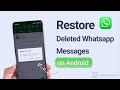 How to Restore Deleted Whatsapp Messages on Android Without Backup 2026