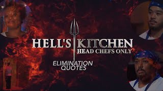 Hell’s Kitchen: Head Chefs Only: All Elimination Quotes