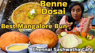 Best Mangalore Bun, Benne Dosai at Sashwatha Cafe I Chennai