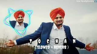 Tochan (slowed and reverb )song - Sidhu moose wala | Edit by Nitin #slowed #slowedandreverb #tochan