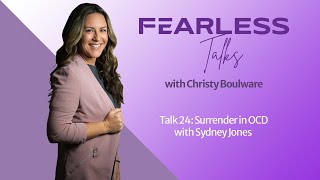 Talk 24: Surrender In OCD with Sydney Jones