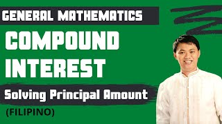 Solving Principal Amount of Compound Interest - General Mathematics / Business Math