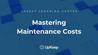 Effective Maintenance Cost Management: Boost Profitability \u0026 Optimize Asset Reliability