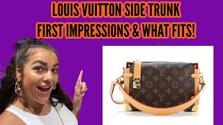 LOUIS VUITTON SIDE TRUNK/ FIRST IMPRESSIONS!