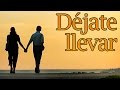 Déjate llevar - Dia de San Valentin - 14 de febrero- Dedica una Canción