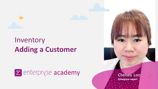 9. Enterpryze Inventory Package: How to add a Customer - Enterpryze Academy