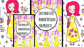 Border Designs | Border Designs On Paper | Project Designs | Project File Decoration Ideas
