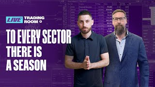 To Every Sector There is a Season - Trade The Pool Live Trading Room