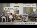 Tiada Yang Lain ~ Lagu Saat Teduh Bersama, Ps. Philip Mantofa & Crew.