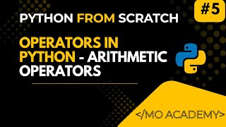Python Arithmetic Operators | Beginner-Friendly Math Operations in Python 2025–2026 | MO Academy