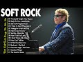 Best Soft Rock Ballads 70s 80s 90s🎙Elton John, Rod Stewart, Lionel Richie, Bee Gees, Eric Clapton