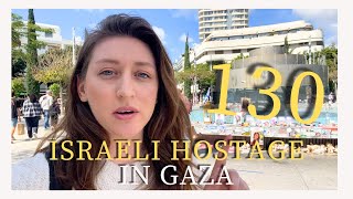 Gaza still holds 130 Israeli hostages. | Israel Vlog 93