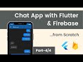 Build Flutter Chat App with Firebase Auth & Firestore Part 4/4 | Flutter Tutorial For Beginners