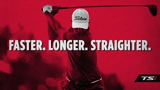 The All-New Titleist TSi Drivers | Faster. Longer. Straighter.