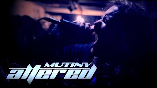 Altered - Mutiny (Official Music video)