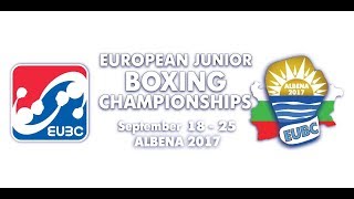 EUBC European Junior Boxing Championships ALBENA 2017 - Day 5 Ring A - 22/09/2017 @ 16:00