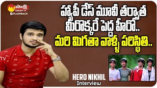 Hero Nikhil About Happy Days Movie Actors | Saradaga Kasepu With Nikhil | Sakshi TV FlashBack