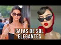 Estas Son Las GAFAS DE SOL Más ELEGANTES Que Nunca Pasarán de Moda