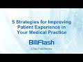 5 Strategies for Improving Patient Experience in Your Medical Practice