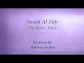 Surah Al Hijr The Rocky Tract   015   Abdullah Ali Jabir 2   Quran Audio