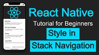 React Native tutorial #40 Style in Stack Navigation | React Navigation version 6