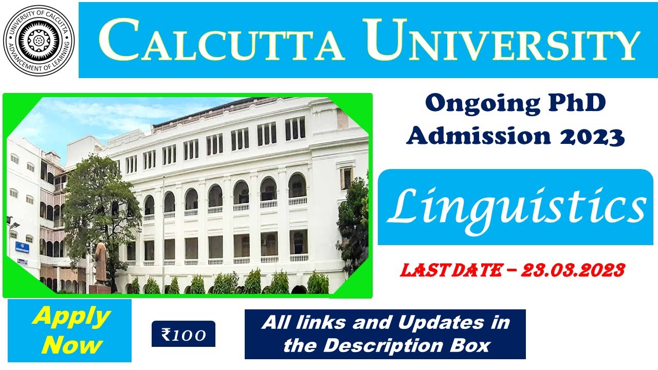 Calcutta University PhD Admission 2023 In Linguistics - YouTube