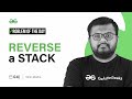 PROBLEM OF THE DAY: 04/08/2023 | Reverse a Stack | GeeksforGeeks Practice