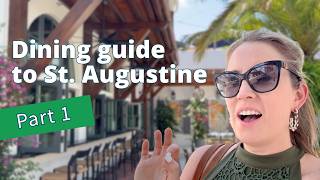 Dining Guide to St. Augustine – Downtown
