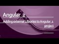 Angular 2 Beginner Tutorial #5 : Adding external scripts and style sheets to an Angular project