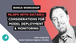 MLOPs with Dataiku: Considerations For Model Deployment Monitoring