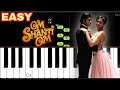 Main Agar Kahoon Piano Tutorial | Easy | Slow | Om Shanti Om Piano