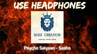 Psycho Saiyaan | 8D Song | 8D Studio INDIA | Saaho | Prabhas,Shraddha K | Tanishk B, Dhvani B |