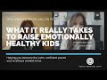 What It Really Takes to Raise Emotionally Healthy Kids with Dr. Jonice Webb