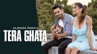 Tera Ghata New Song || Gajendra Verma Letest Songs #teraghata