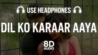 Dil Ko Karaar Aaya  (8d audio)- Sidharth Shukla & Neha Sharma | Neha Kakkar & YasserDesai | Rajat N
