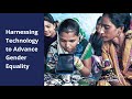 Harnessing Technology to Advance Gender Equality