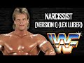 Lex Luger - Narcissist [Version 1] (Entrance Theme)