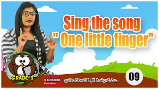Grade 3 English | Lesson 1 My self | Sing the song |  One Little Finger