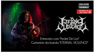 ETERNAL VIOLENCE / Entrevista 06