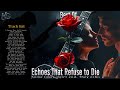 Echoes That Refuse to Die