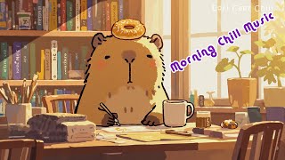 Morning Chill Music⛅ Have a nice day🎧 [Chill Music ~ Lofi Beats To Chill / Relax To]