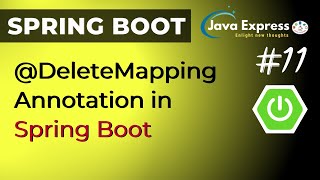 @DeleteMapping Annotation in Spring Boot | MYSQL CRUD Operations