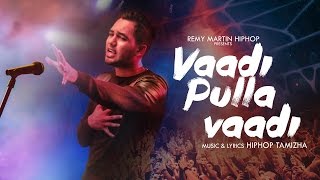 Hiphop Tamizha - Vaadi Pulla Vaadi (Official Music Video)